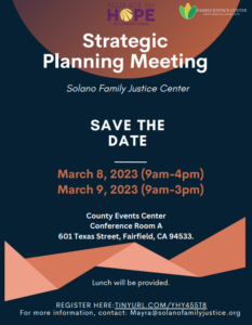 Poster for Solano Family Justice Center Strategic Planning Meeting held in Fairfield March 8 and 9, 2023.